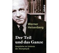 Werner Heisenberg Der Teil und das Ganze (Poche)