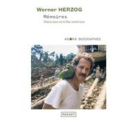 Werner Herzog, Mémoires - Chacun pour soi et Dieu contre tous