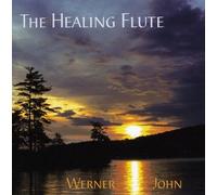 Werner John - Healing Flute