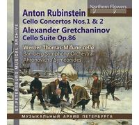 Werner Thomas-Mifune - Anton Rubinstein: Vc Cons Nos. 1 & 2, Alexander Gretchaninov: Suite [Compact Discs]