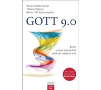 Werner Tiki Küstenmacher Marion Küst Gott 9.0: Wohin unsere Gesellschaft (Relié)
