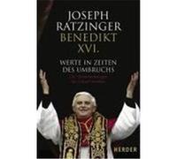 Werte in Zeiten des Umbruchs Ratzinger, Joseph (Auteur)