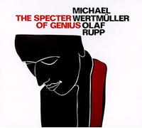 Wertmmuller Michael - The Specter of Genius [Import]