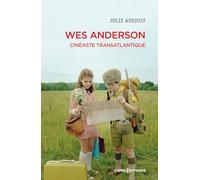 Wes Anderson - Cinéaste transatlantique