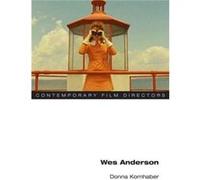 Wes Anderson Donna Kornhaber, (Auteur)