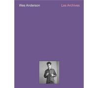 Johanna Agerman Ross – Wes Anderson : Les Archives Cinémathèque – Broché (Français)