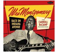 Wes Montgomery - Back On Indiana Avenue: The Carroll Decamp Recordings [Cd] Digi