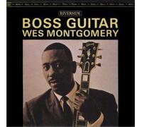 Wes Montgomery - Boss Guitar [Import]