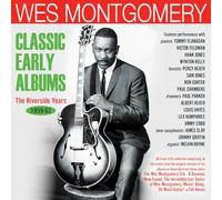 Wes Montgomery - Classic Early Albums: The Riverside Years 1959-62 - Wes Montgomery