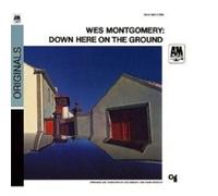 Wes Montgomery - Down Here on the Ground