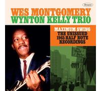 Wes Montgomery - Maximum Swing: The Unissued 1965 Half Note Recordings [New CD]
