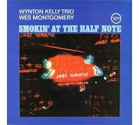 WES MONTGOMERY/WYNTON KELLY - Smokin' At The Half Note