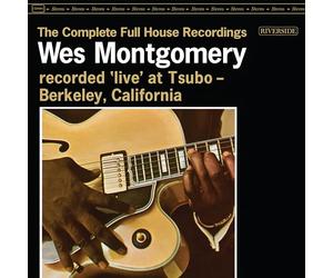 Wes Montgomery - The Complete Full House Recordings