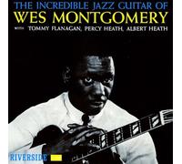 Wes Montgomery – The Incredible Jazz Guitar Of Wes Montgomery – UHQCD