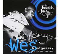 Wes Montgomery - The incredible Jazz Guitar of West Montgomery