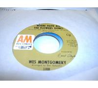 Wes Montgomery - Wes Montgomery 45 RPM Where Have All The Flowers Gone? / Fly Me To The Moon