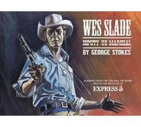 Wes Slade US Deputy Marshal: Limited edition of 400