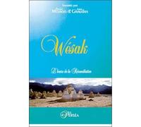 Wésak - L'heure de la Réconciliation