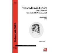 Wesendonck-Lieder , Fünf Gedichte Von Mathilde Wesendonck Wagner, Richard (Auteur)