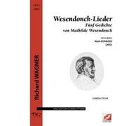 Wesendonck-Lieder , Fünf Gedichte Von Mathilde Wesendonck Wagner, Richard (Auteur)