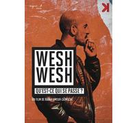 Wesh Wesh, Qu'est-Ce Qui Se Passe ?