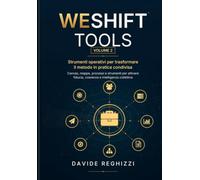 WESHIFT TOOLS™: Manuale operativo del WeShift Method™