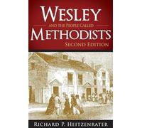 Wesley And The People Called Methodists