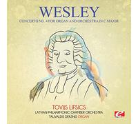 Wesley: Concerto No. 4 for Organ and Orchestra in C Major
