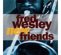 Wesley Fred - New Friends [Import]
