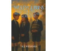 Wesley Gubbins And The Friends Who Should Kiss Already