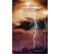 Wesley-Hampton Academy - The Weatherman Howell, MR (Auteur)