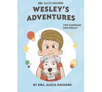 WESLEY´S ADVENTURES: TWO SURPRISES FOR WESLEY