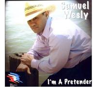 Wesley, Samuel - I'm a Pretender