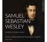 Wesley, Samuel Sebastian : Musique chorale sacrée