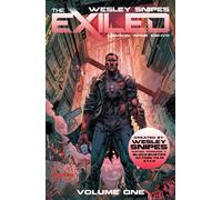 Wesley Snipes' The Exiled Vol 1