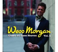 Wess Morgan - Under an Open Heaven 2