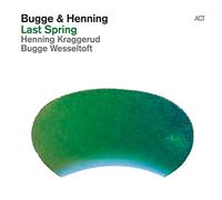 Wesseltoft Bugge - Last Spring [Import]