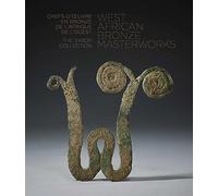 West African Bronze Masterworks: The Syrop Collection