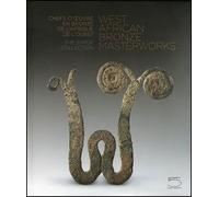 West African Bronze Masterworks The Syrop Collection - Susan Kloman - 5 Continents Eds - relié - Beau livre