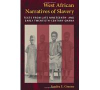 West African Narratives Of Slavery