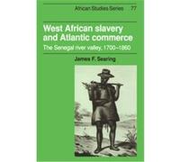 West African Slavery and Atlantic Commerce, African Studies, 77 James F. Searing (Auteur)