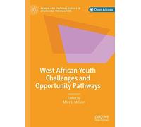 West African Youth Challenges And Opportunity Pathways