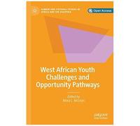 West African Youth Challenges And Opportunity Pathways