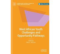 West African Youth Challenges And Opportunity Pathways