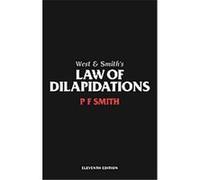 West and Smith's Law of Dilapidations Peter F. Smith, William Anthony West (Auteur)