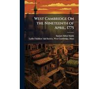 West Cambridge On the Nineteenth of April, 1775