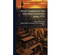 West Cambridge On the Nineteenth of April, 1775