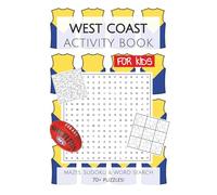 West Coast Eagles Football Club Activity Book FOR KIDS: Puzzles, Activities, Mazes, Sudoku and Word Searches with Easy to Read Print about the West ... Gifts for Birthday, Vacations and Holidays