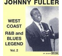 West Coast R&B and Blues Legend Vol. 2 by Johnny Fuller (0100-01-01)