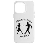West Coast Swing - Cadeau Original pour Passionnés de Danse Coque pour iPhone 14 Pro Max